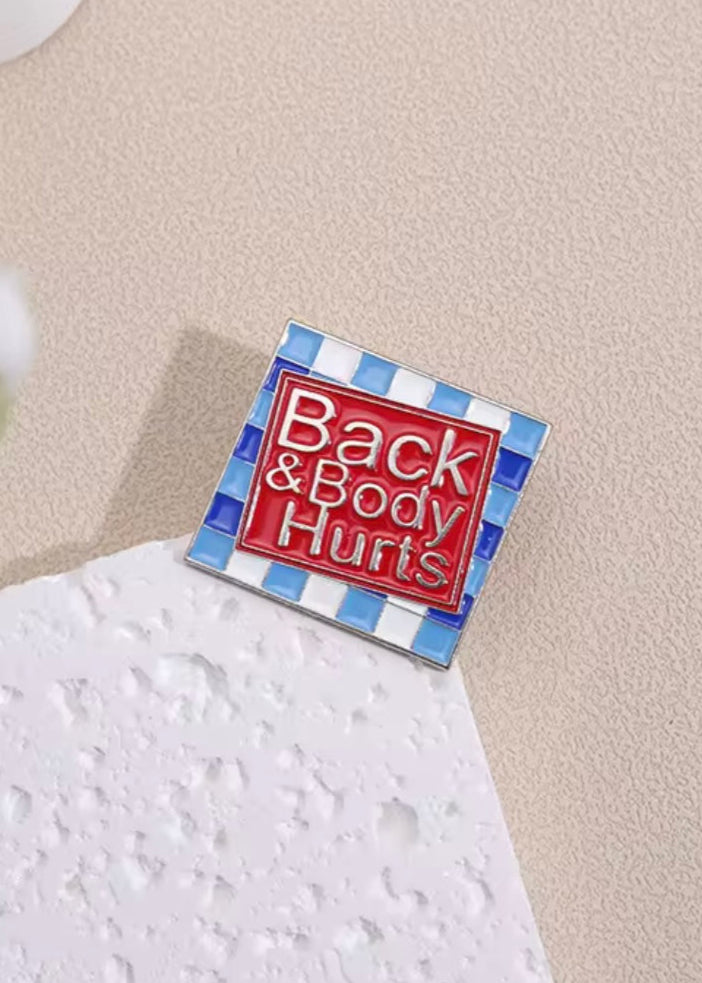 Back and Body hurts pin