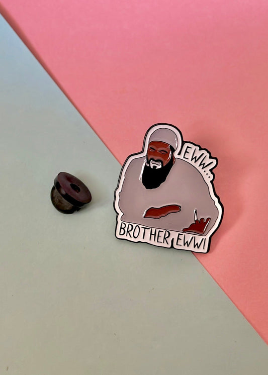 ‘Brother, eww’ enamel pin 