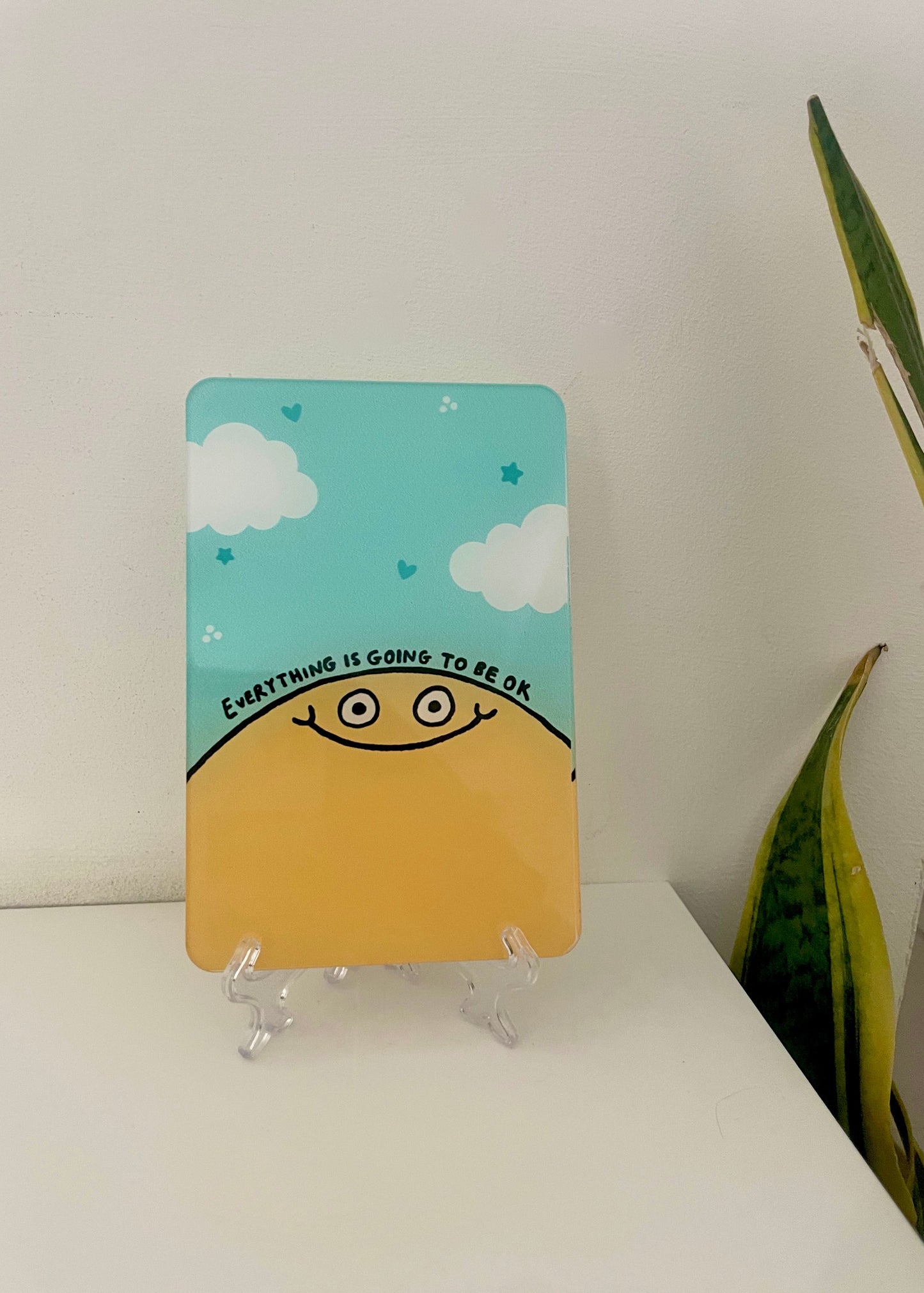 Everything is going to be OK desk standee